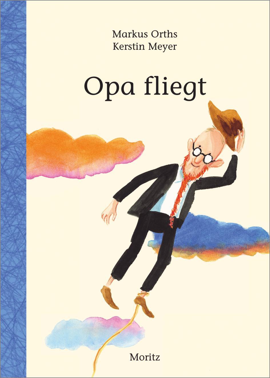 Cover: 9783895654329 | Opa fliegt | Markus Orths | Buch | 96 S. | Deutsch | 2022 | Moritz