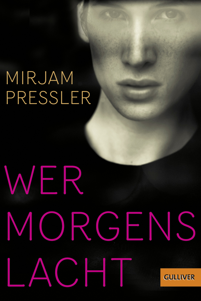 Cover: 9783407744869 | Wer morgens lacht | Roman | Mirjam Pressler | Taschenbuch | 255 S.