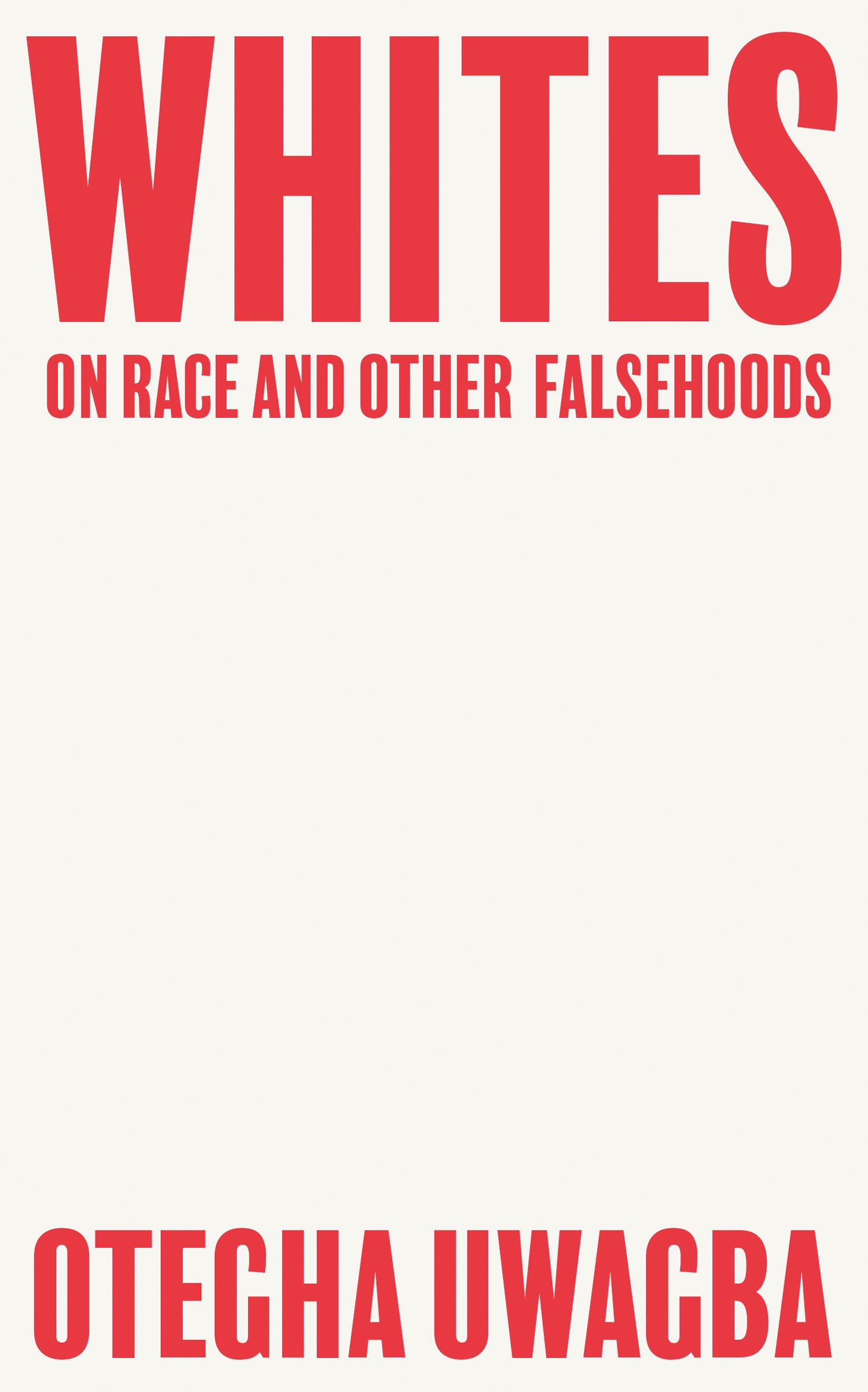 Cover: 9780008440428 | Whites | On Race and Other Falsehoods | Otegha Uwagba | Taschenbuch