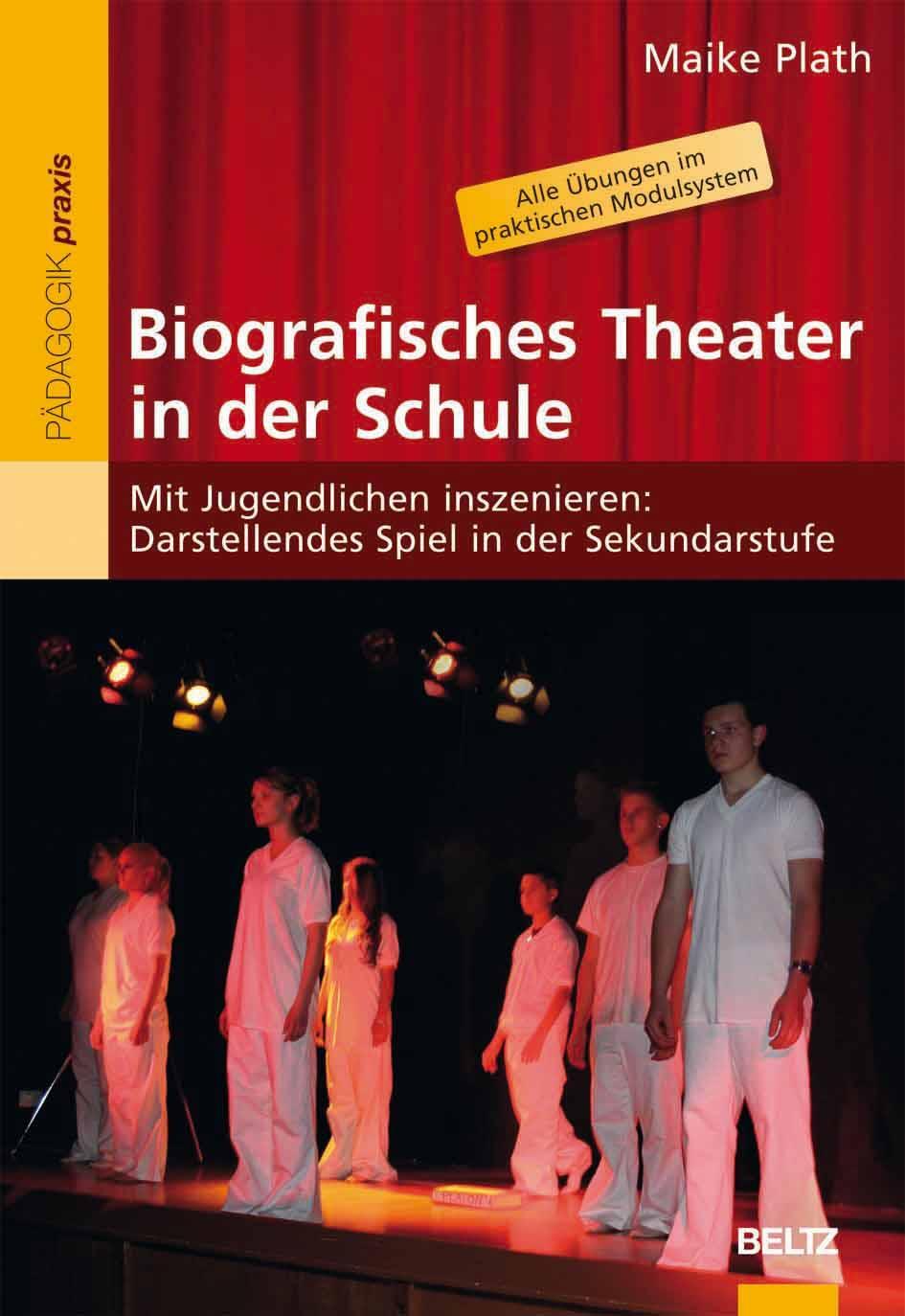 Cover: 9783407626387 | Biografisches Theater in der Schule | Maike Plath | Taschenbuch | 2009