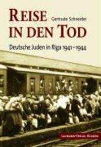 Cover: 9783899603057 | Reise in den Tod | Deutsche Juden in Riga 1941-1944 | Schneider | Buch