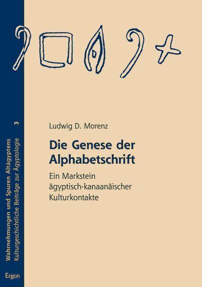 Cover: 9783899138399 | Die Genese der Alphabetschrift | Ludwig D. Morenz | Taschenbuch | 2011