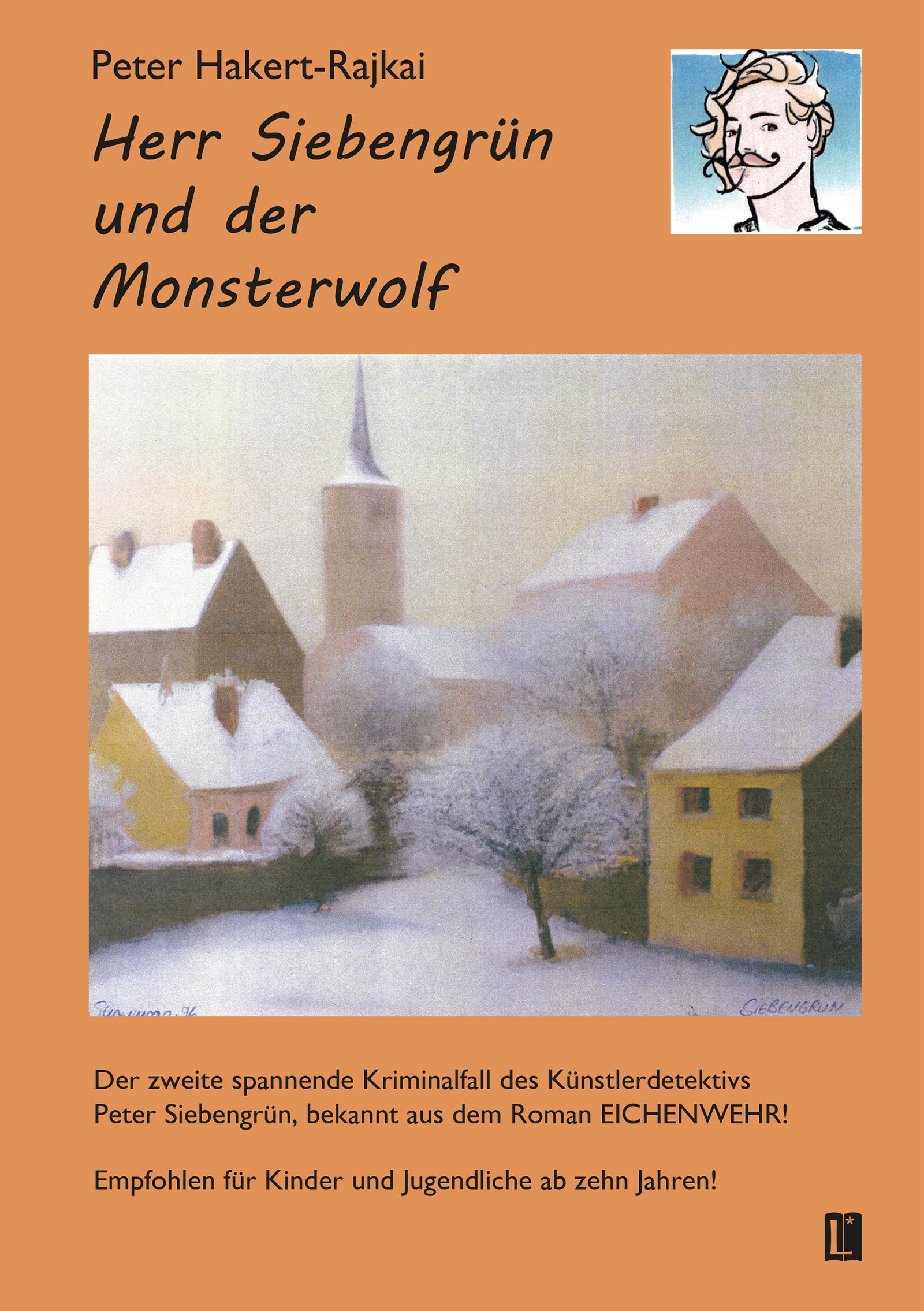 Cover: 9783831624522 | Herr Siebengrün und der Monsterwolf | Peter Hakert-Rajkai | Buch