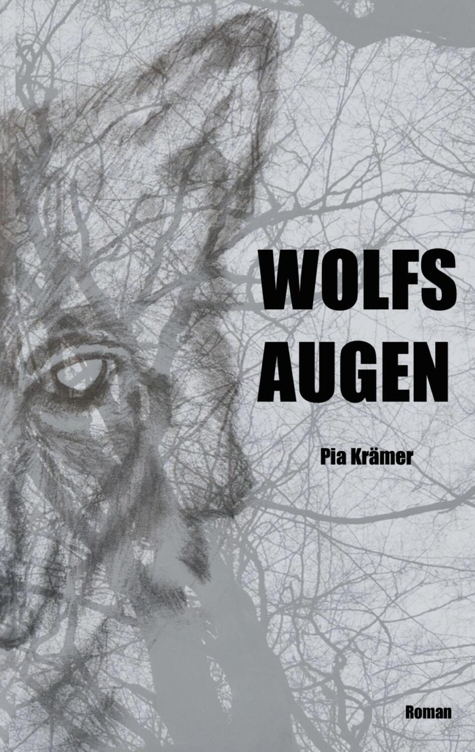 Cover: 9783753459073 | Wolfsaugen | Pia Krämer | Taschenbuch | Books on Demand