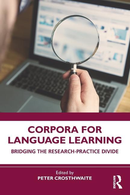 Cover: 9781032537221 | Corpora for Language Learning | Bridging the Research-Practice Divide