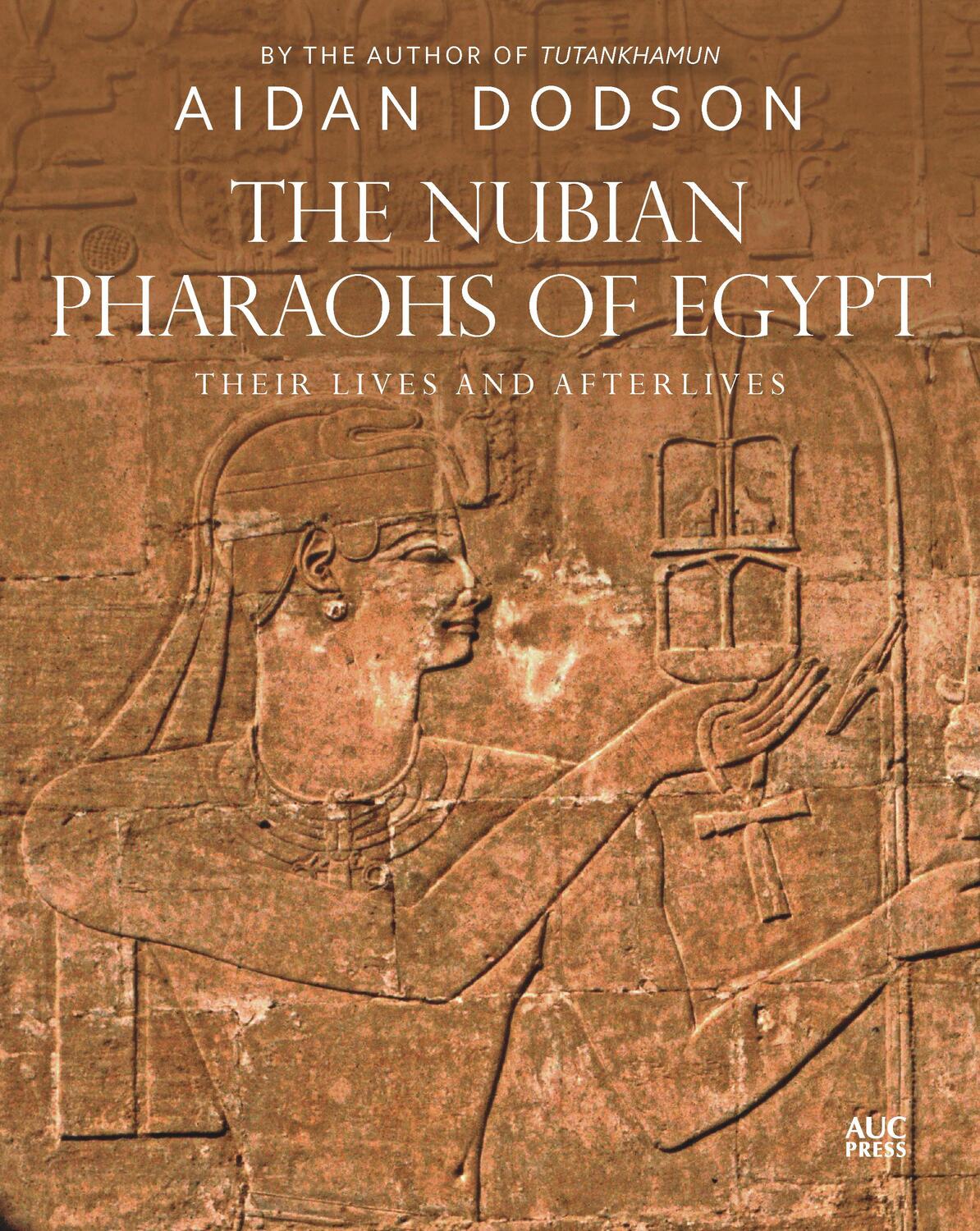 Cover: 9781649031631 | The Nubian Pharaohs of Egypt | Their Lives and Afterlives | Dodson