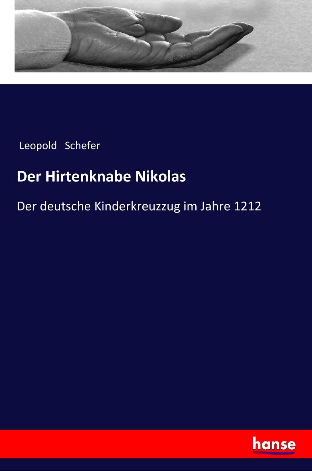 Cover: 9783337355159 | Der Hirtenknabe Nikolas | Der deutsche Kinderkreuzzug im Jahre 1212