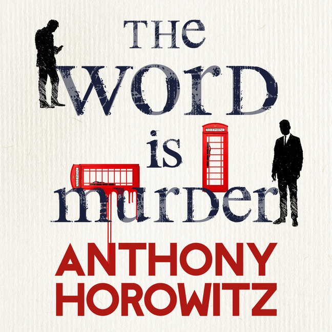 Cover: 9781786140630 | The Word is Murder | Anthony Horowitz | Audio-CD | 8 CDs | Englisch