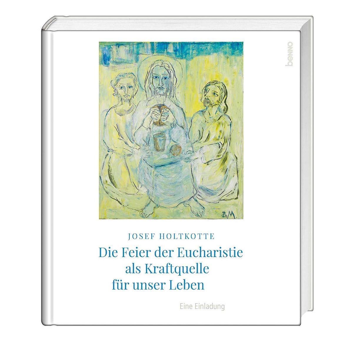 Cover: 9783746258850 | Die Feier der Eucharistie als Kraftquelle für unser Leben | Holtkotte