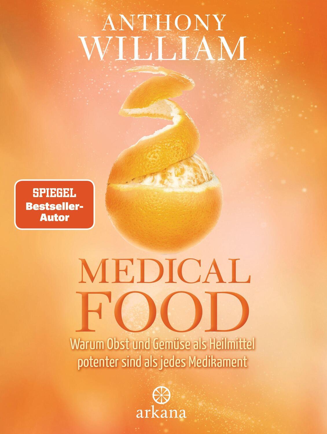 Cover: 9783442342259 | Medical Food | Anthony William | Buch | 400 S. | Deutsch | 2017