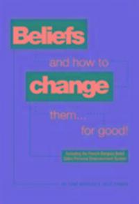 Cover: 9780956755322 | Beliefs and How to Change Them... for Good! | Julie French (u. a.)