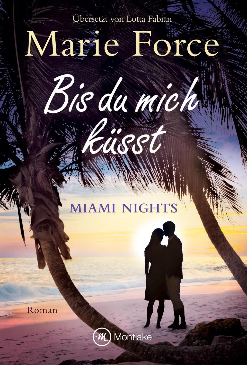 Cover: 9782496705362 | Bis du mich küsst | Marie Force | Taschenbuch | Miami Nights | Deutsch