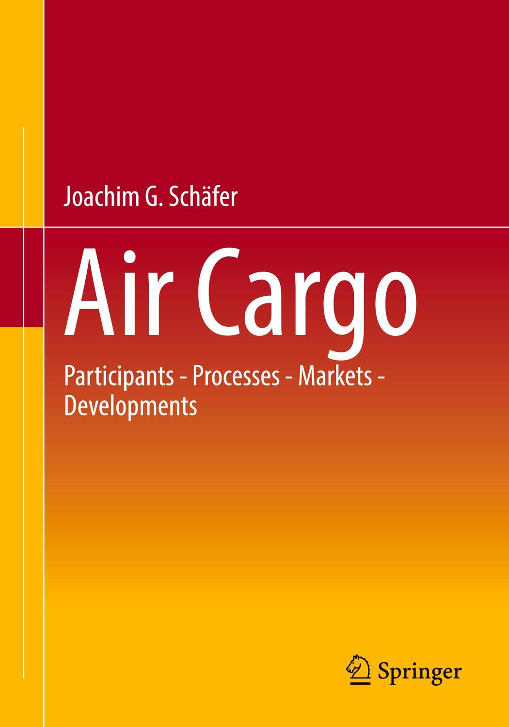 Cover: 9783658381929 | Air Cargo | Participants - Processes - Markets - Developments | Buch