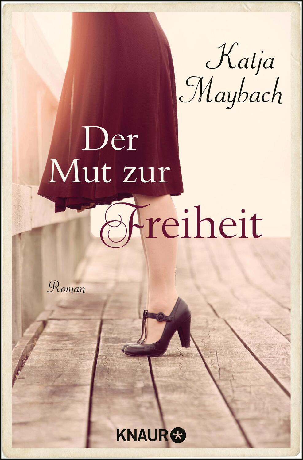 Cover: 9783426520086 | Der Mut zur Freiheit | Katja Maybach | Taschenbuch | 304 S. | Deutsch