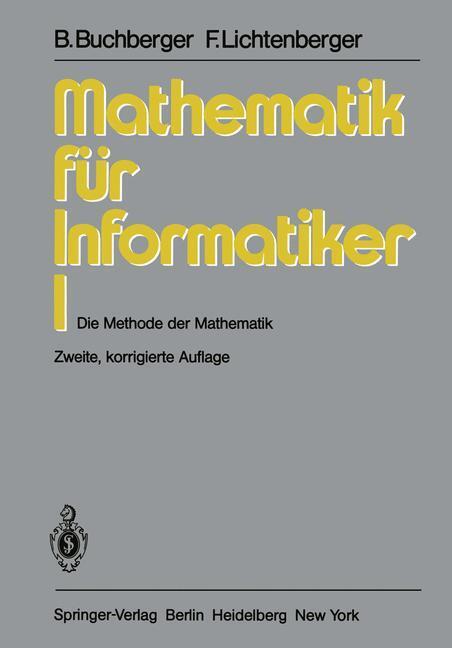 Cover: 9783540111504 | Mathematik für Informatiker I | Die Methode der Mathematik | Buch