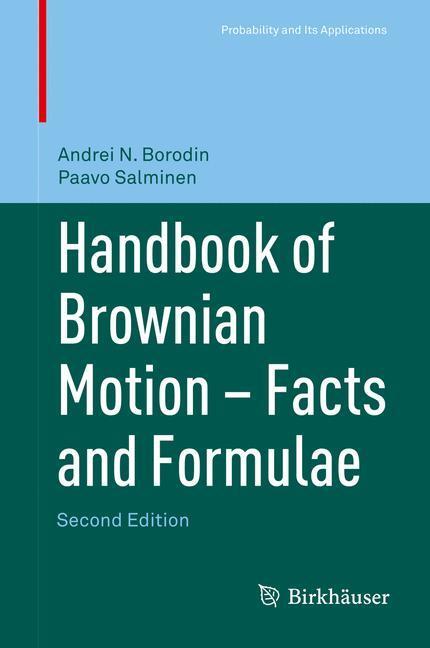 Cover: 9783764367053 | Handbook of Brownian Motion - Facts and Formulae | Salminen (u. a.)