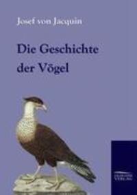 Cover: 9783861950431 | Die Geschichte der Vögel | Josef Jacquin | Taschenbuch | Paperback