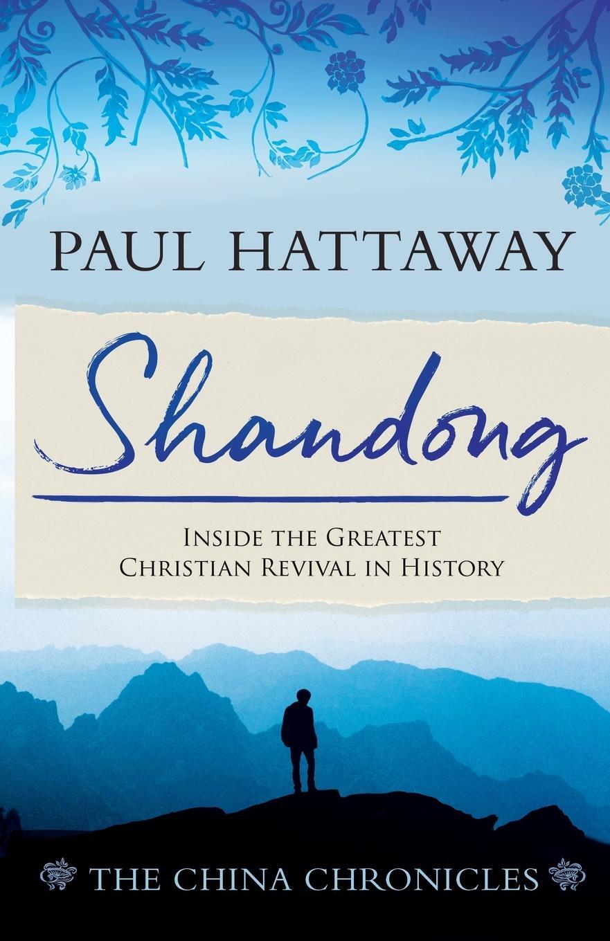 Cover: 9781909281707 | SHANDONG (book 1) | Inside the Greatest Christian Revival in History