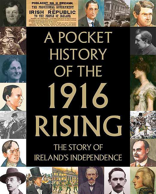Cover: 9780717169306 | A Pocket History of the 1916 Rising | Tara Gallagher (u. a.) | Buch