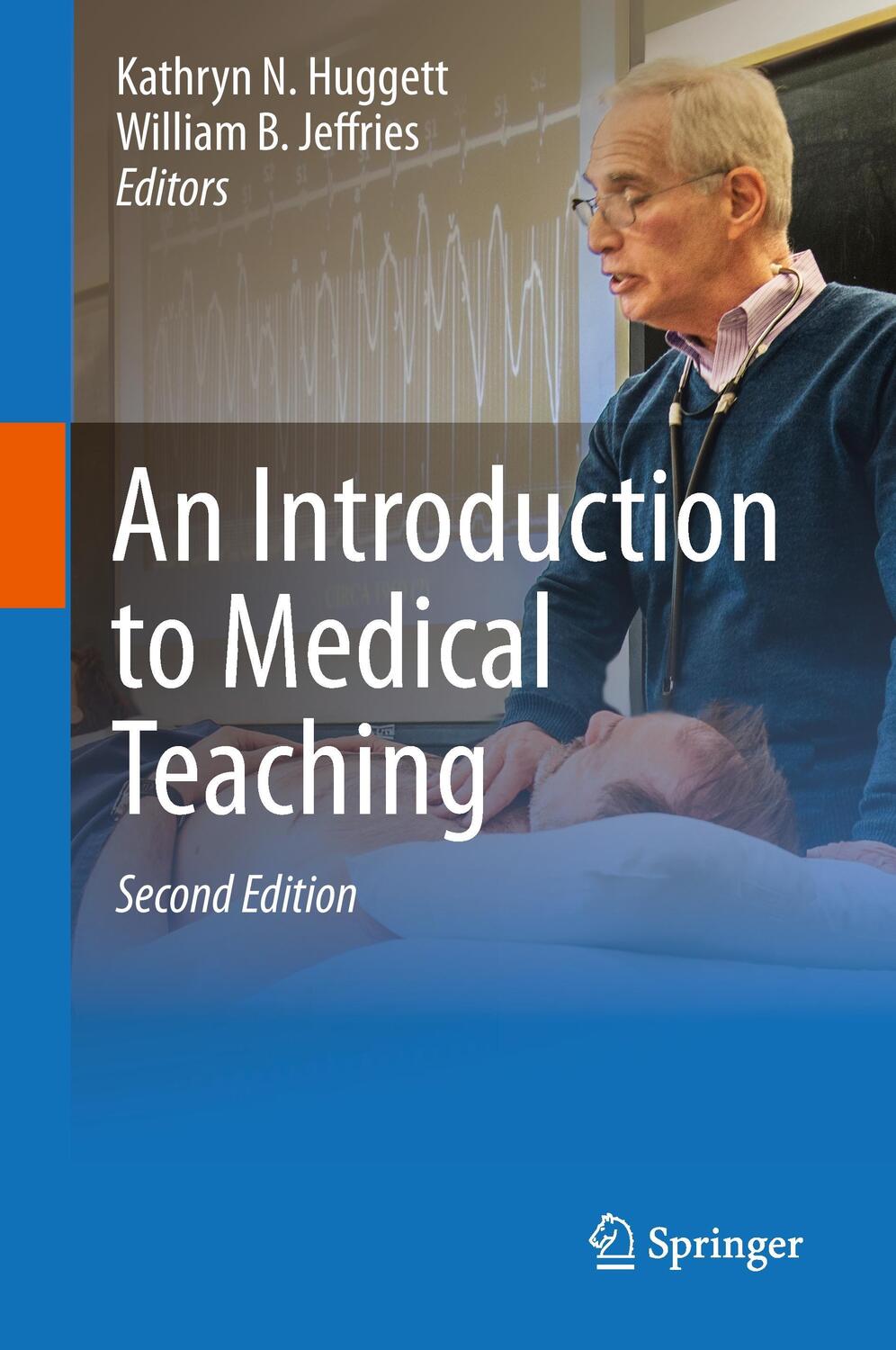 Cover: 9789401790659 | An Introduction to Medical Teaching | William B. Jeffries (u. a.)