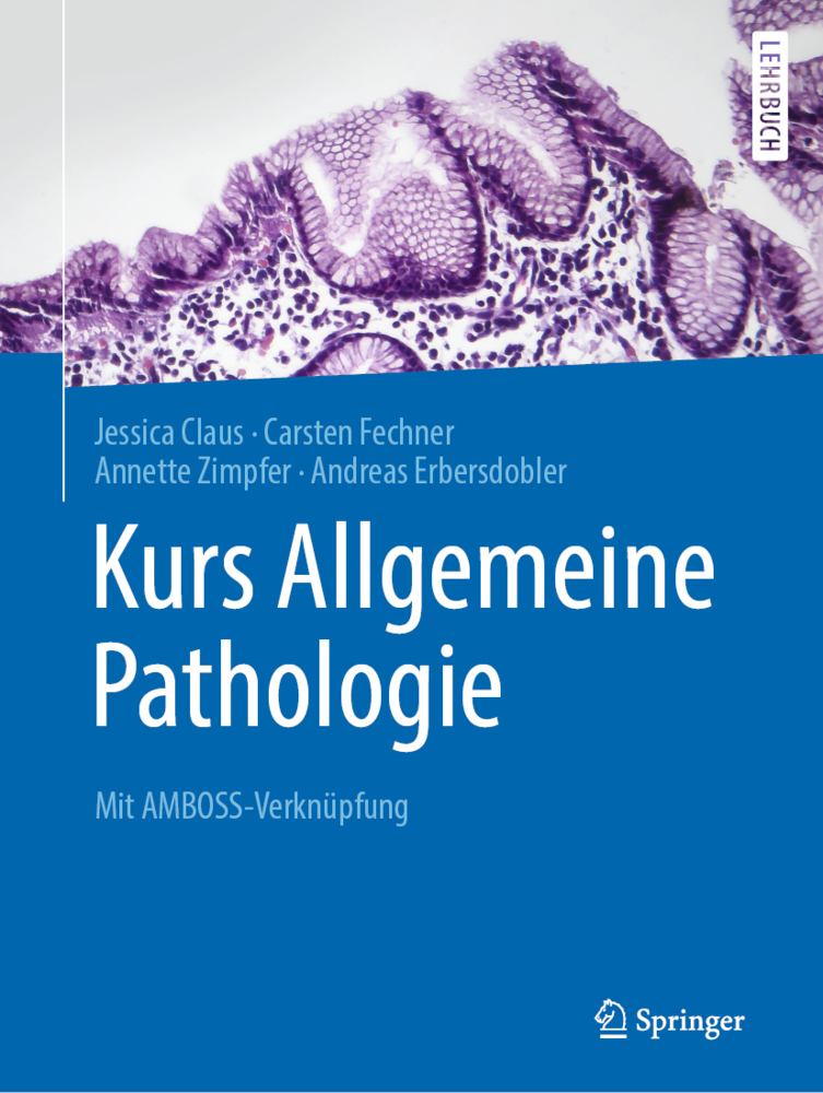 Cover: 9783662593554 | Kurs Allgemeine Pathologie | Mit AMBOSS-Verknüpfung | Claus (u. a.)