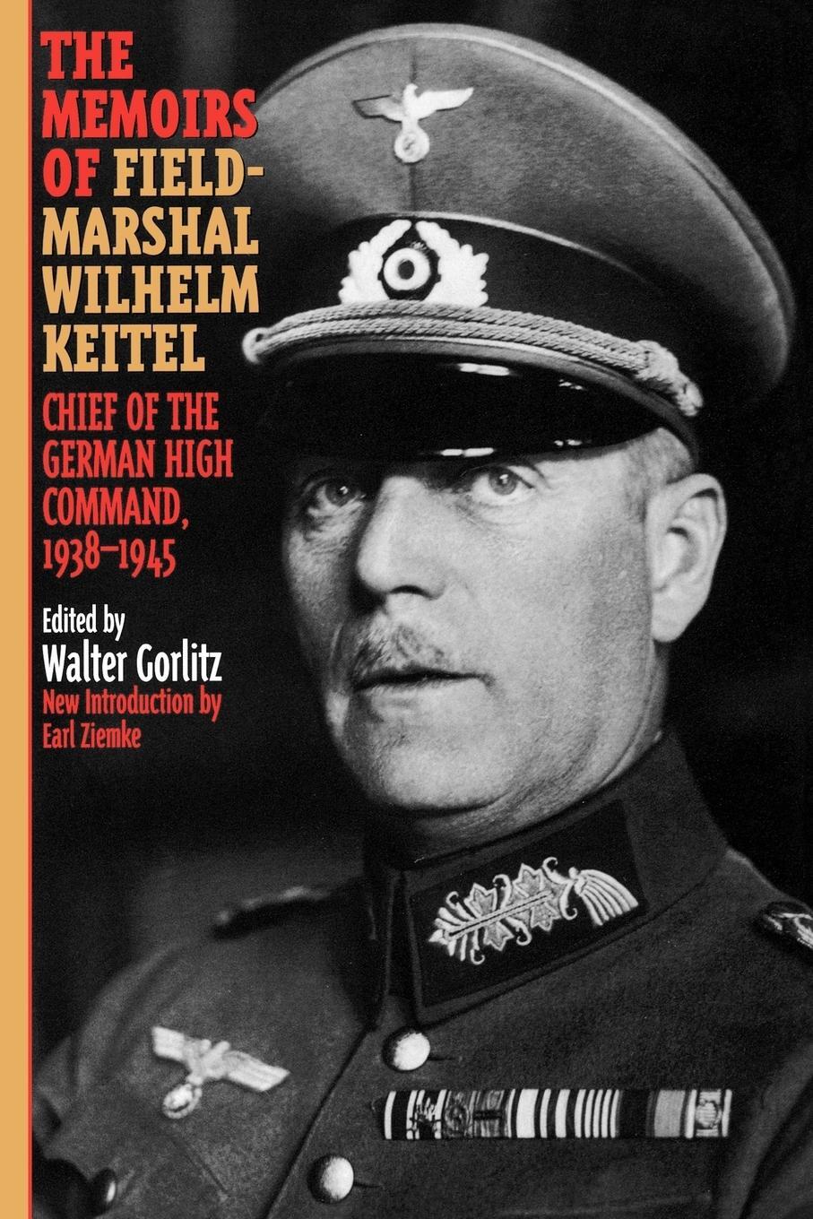 Cover: 9780815410720 | The Memoirs of Field-Marshal Wilhelm Keitel | Walter Gorlitz | Buch