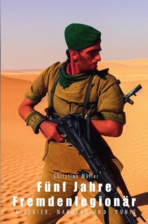 Cover: 9783753179865 | Fünf Jahre Fremdenlegionär | in Algier, Marokko und Tunis | Müller