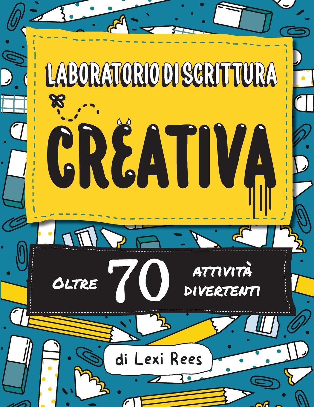 Cover: 9781913799014 | Laboratorio di Scrittura Creativa | Oltre 70 attività divertenti