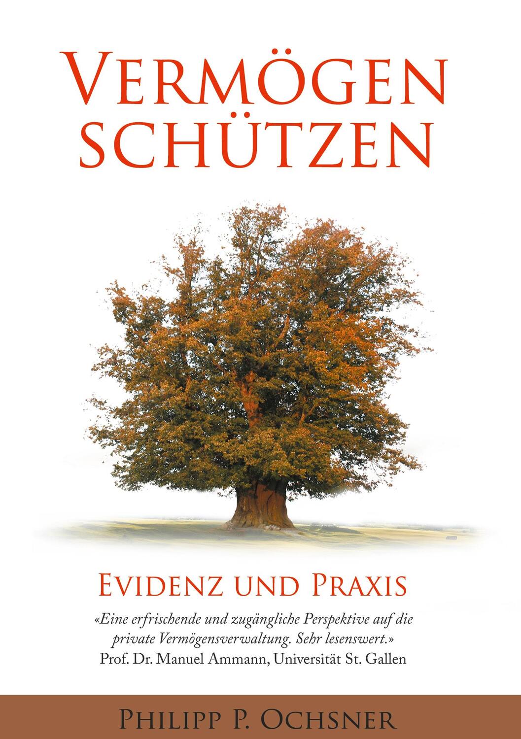 Cover: 9783734566851 | Vermögen schützen | Evidenz und Praxis | Philipp P. Ochsner | Buch