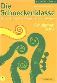 Cover: 9783905847840 | Die Schneckenklasse 1 | Brigitte Wanner-Herren_Evelyne Fisch | Buch