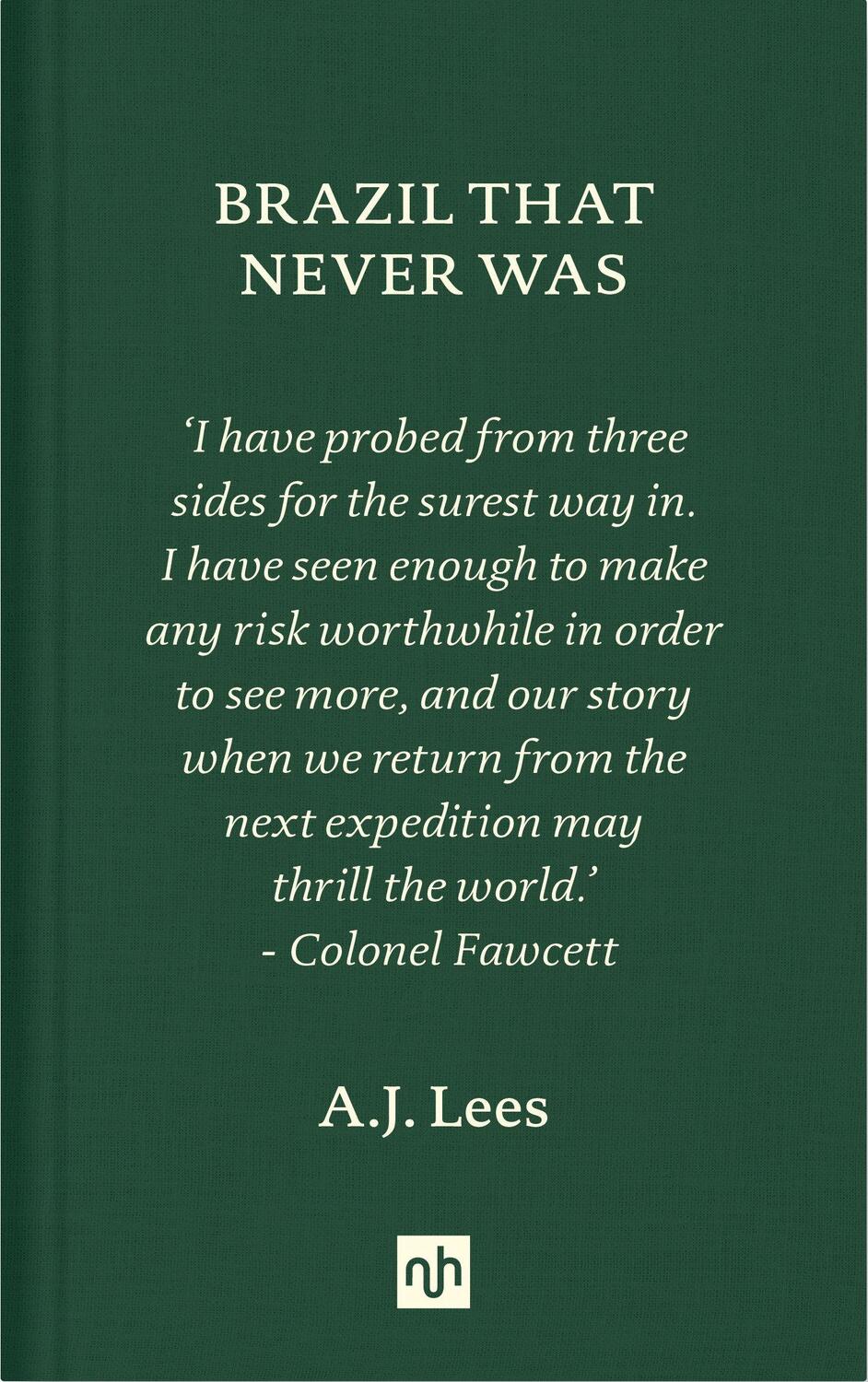 Cover: 9781912559213 | Brazil That Never Was | A. J. Lees | Buch | Englisch | 2020