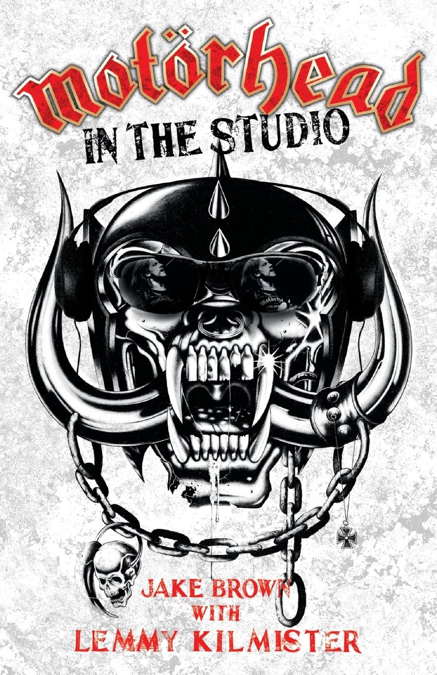 Cover: 9781844549788 | Motorhead - In The Studio | Jake Brown | Taschenbuch | Englisch | 2010