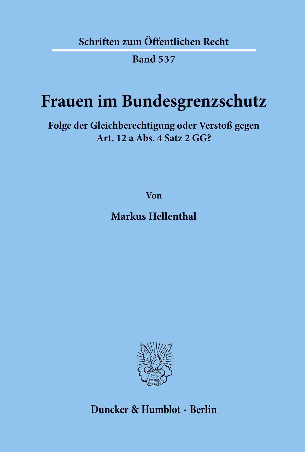 Cover: 9783428064571 | Frauen im Bundesgrenzschutz. | Markus Hellenthal | Taschenbuch | 88 S.