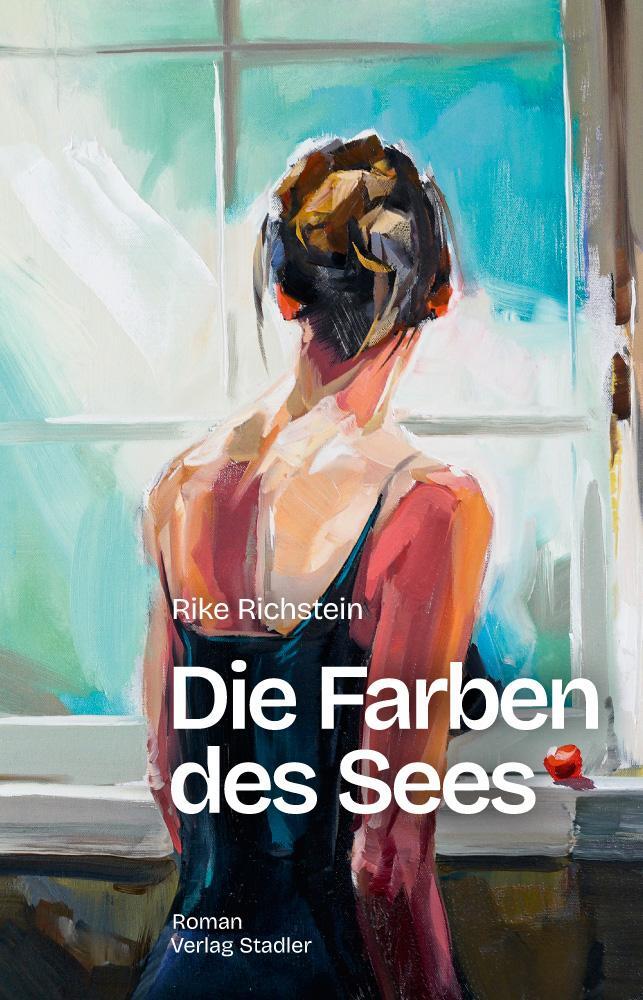 Cover: 9783797707857 | Die Farben des Sees | Roman | Rike Richstein | Buch | 224 S. | Deutsch