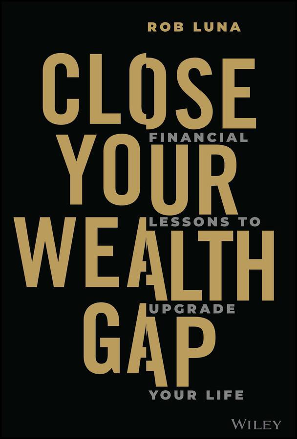 Cover: 9781394195602 | Close Your Wealth Gap | Financial Lessons to Upgrade Your Life | Luna