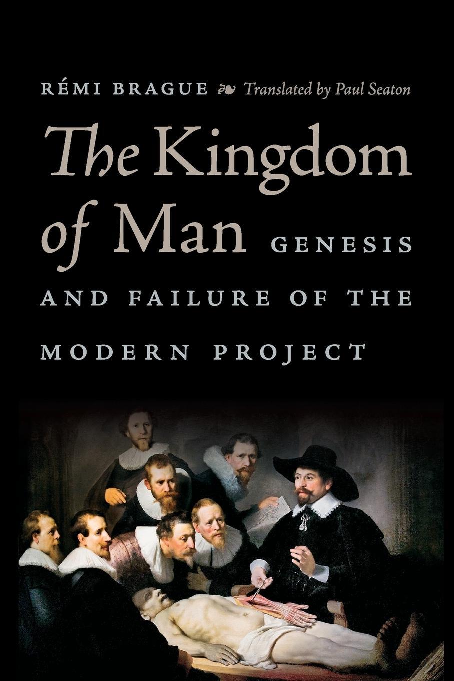 Cover: 9780268104269 | The Kingdom of Man | Genesis and Failure of the Modern Project | Buch