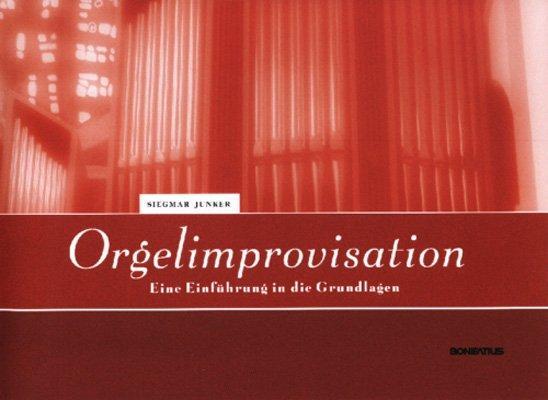 Cover: 9783897104020 | Orgelimprovisation | Eine Einführung in die Grundlagen | Junker | Buch