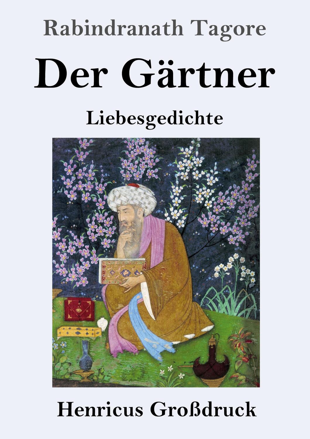 Cover: 9783847854630 | Der Gärtner (Großdruck) | Liebesgedichte | Rabindranath Tagore | Buch