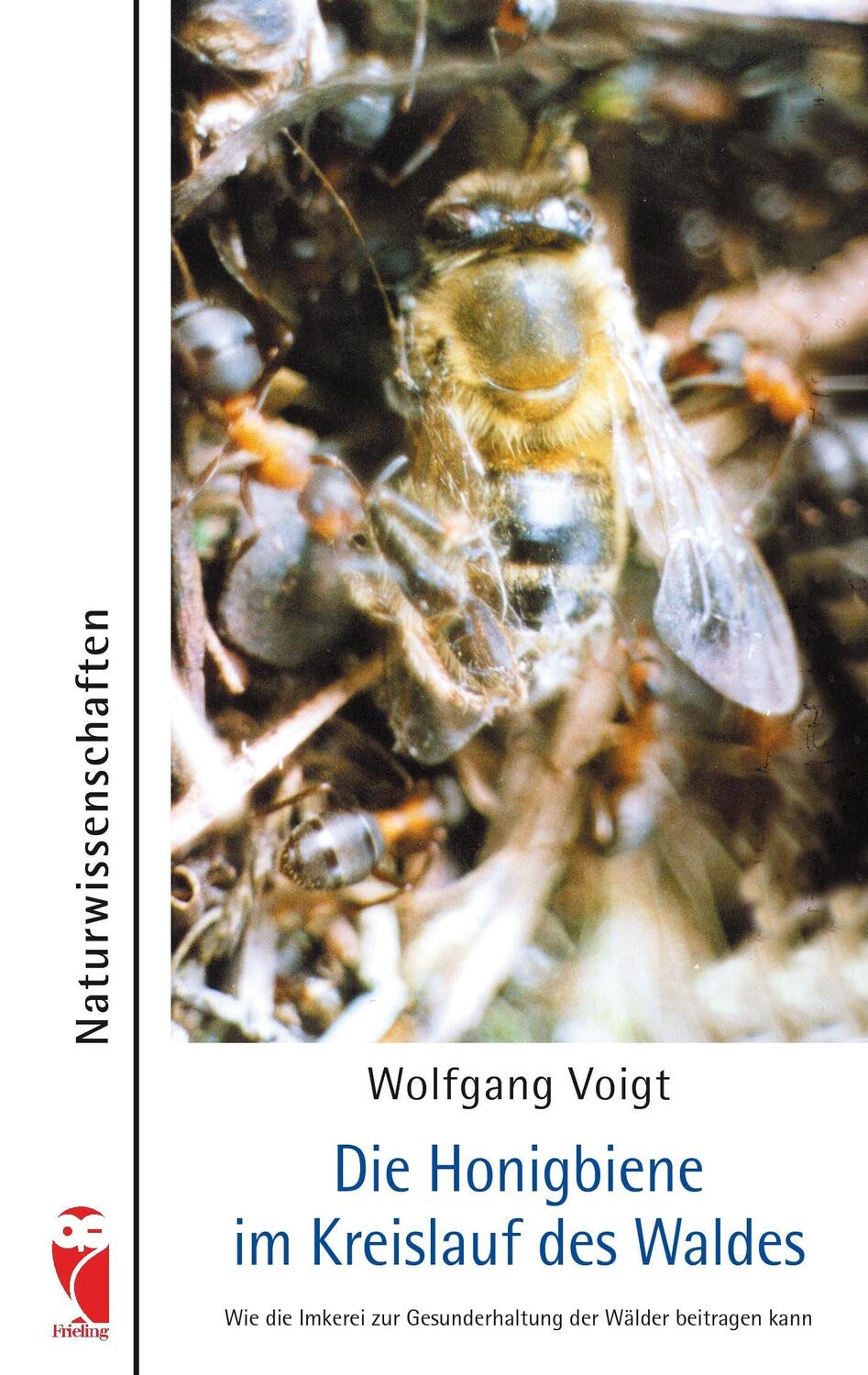 Cover: 9783828017399 | Die Honigbiene im Kreislauf des Waldes | Wolfgang Voigt | Taschenbuch