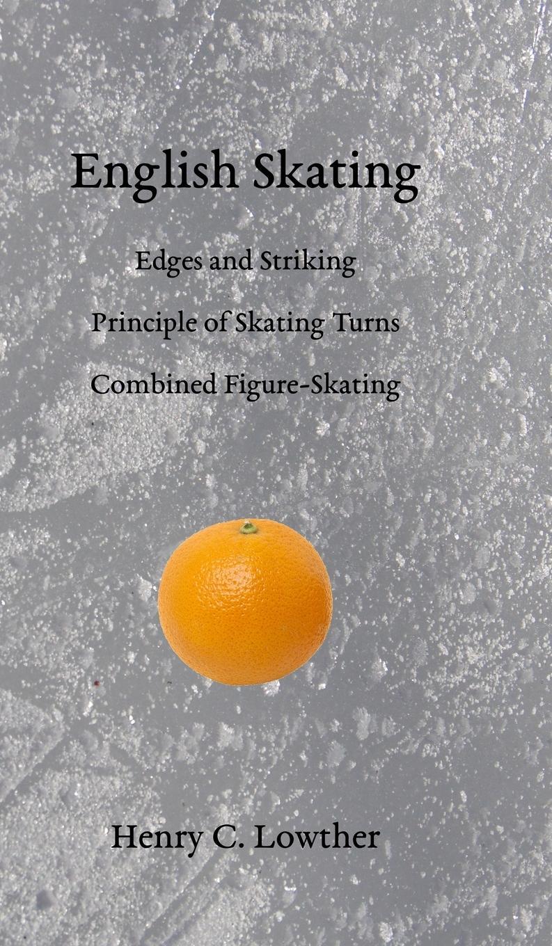 Cover: 9781948100045 | English Skating | Henry C. Lowther | Buch | Englisch | 2019