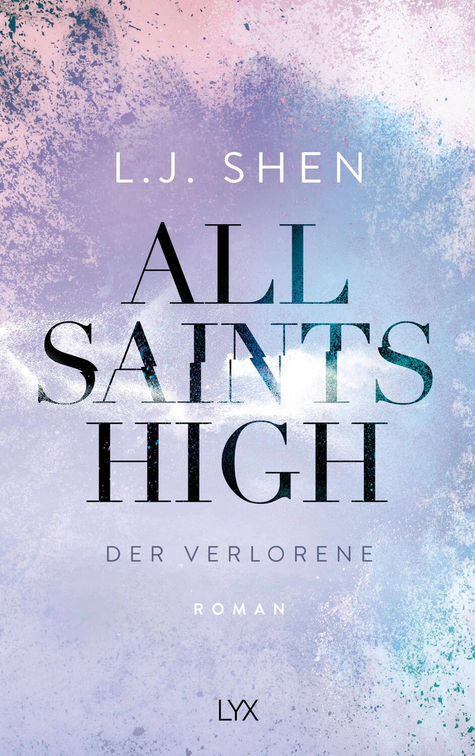 Cover: 9783736311961 | All Saints High - Der Verlorene | L. J. Shen | Taschenbuch | 464 S.