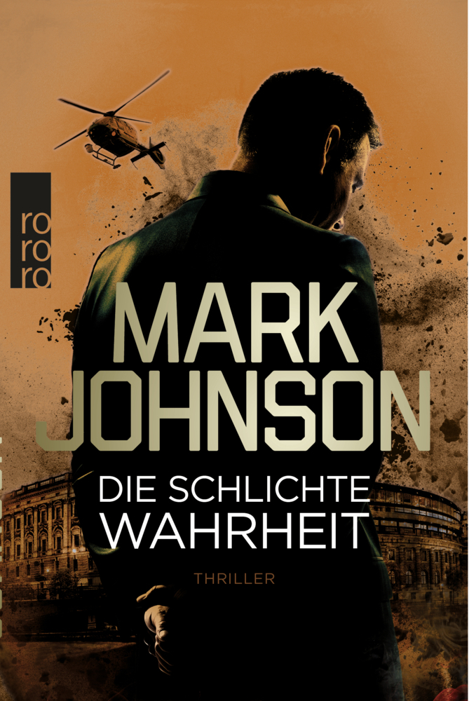 Cover: 9783499274244 | Die schlichte Wahrheit | Thriller | Mark Johnson | Taschenbuch | 2018