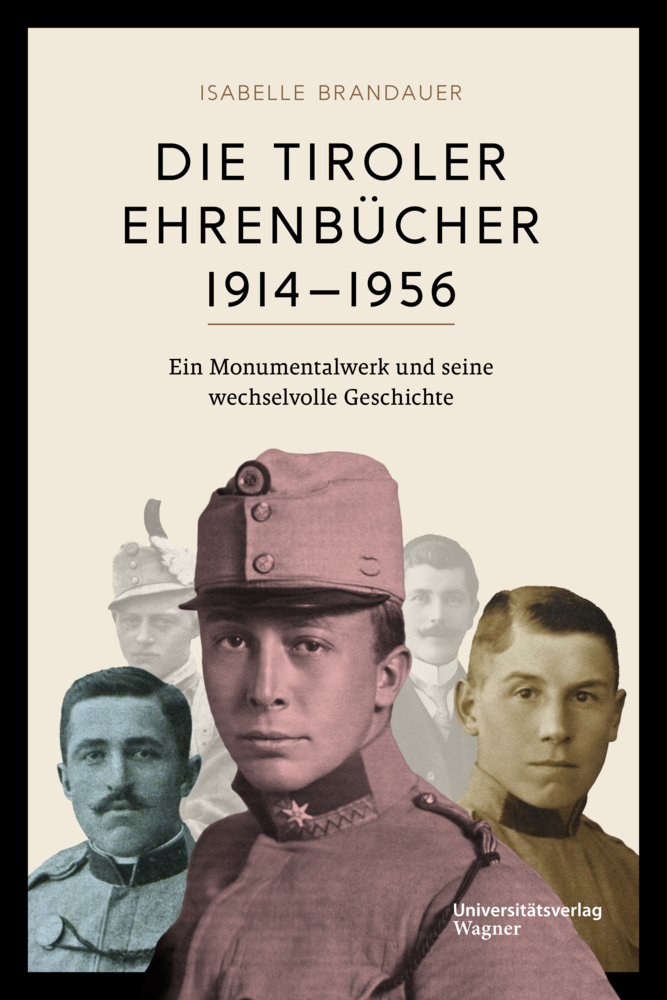 Cover: 9783703065729 | Die Tiroler Ehrenbücher 1914-1956 | Isabelle Brandauer | Buch | 208 S.