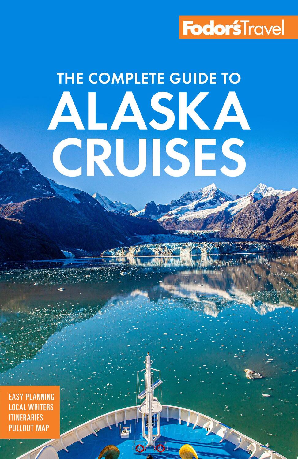 Cover: 9781640974890 | Fodor's the Complete Guide to Alaska Cruises | Fodor'S Travel Guides