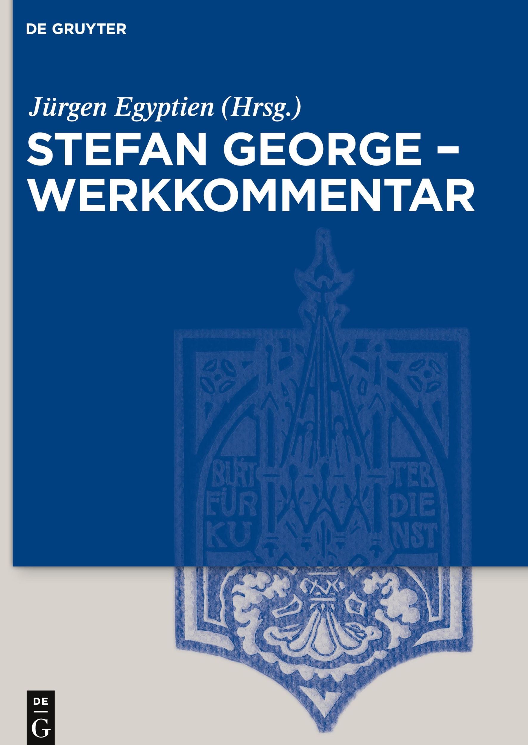 Cover: 9783050059594 | Stefan George - Werkkommentar | Jürgen Egyptien | Buch | XI | Deutsch