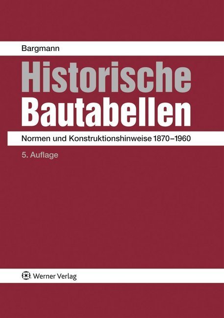 Cover: 9783846203248 | Historische Bautabellen | Normen und Konstruktionshinweise 1870-1960