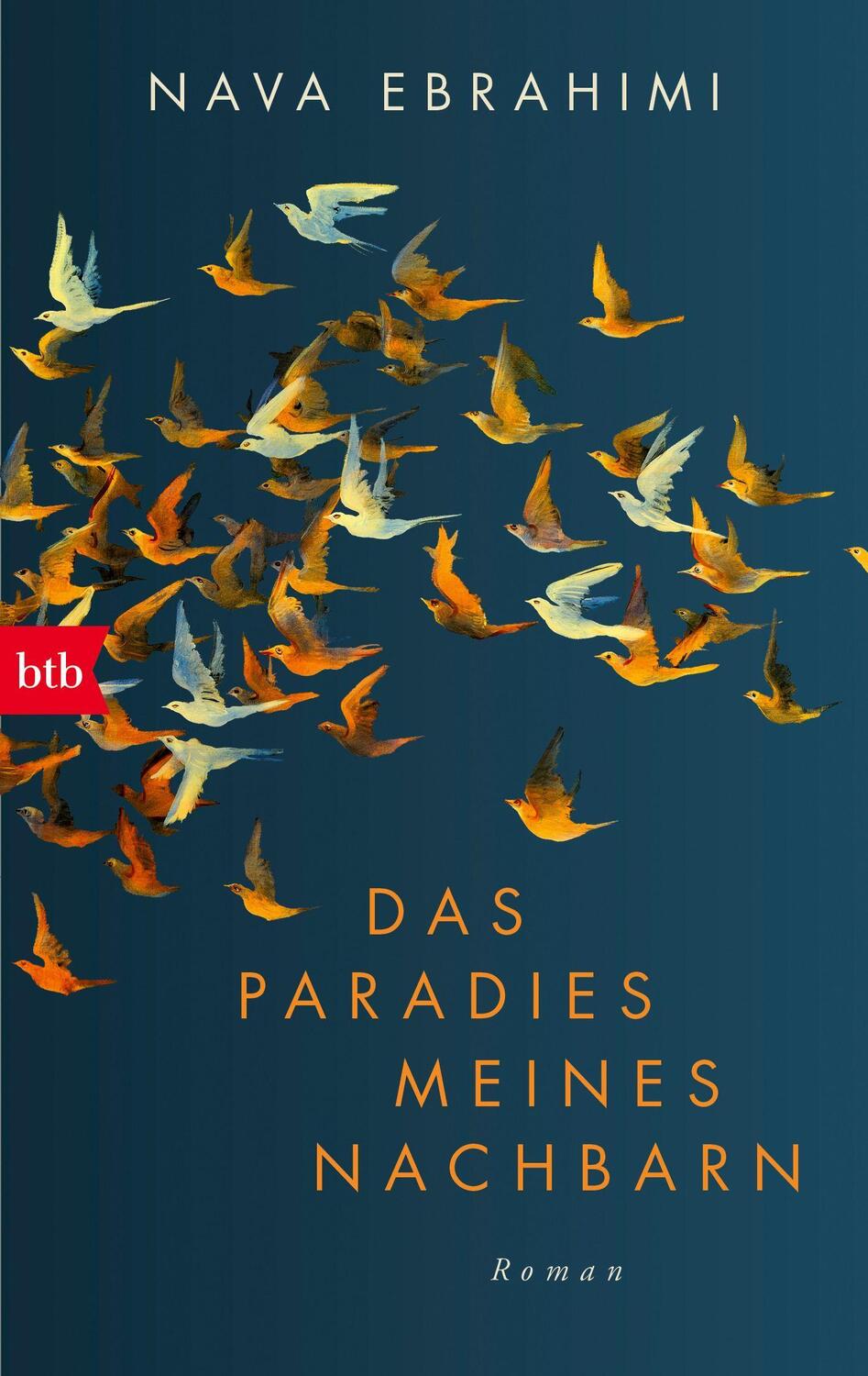 Cover: 9783442772957 | Das Paradies meines Nachbarn | Roman | Nava Ebrahimi | Taschenbuch