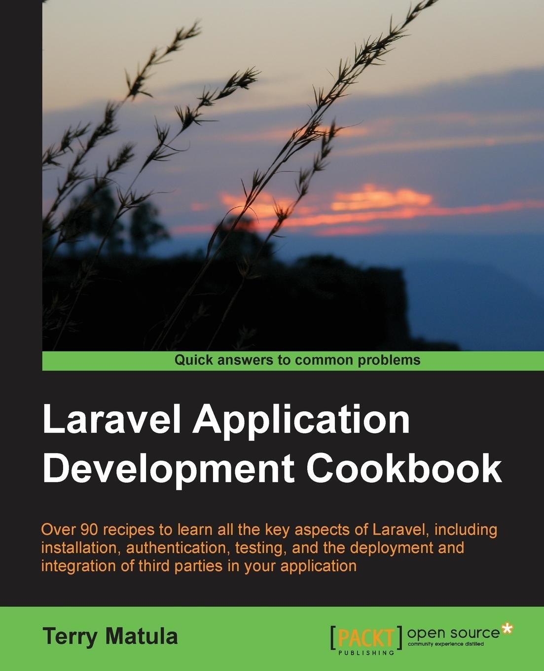 Cover: 9781782162827 | Laravel Application Development Cookbook | Terry Matula | Taschenbuch