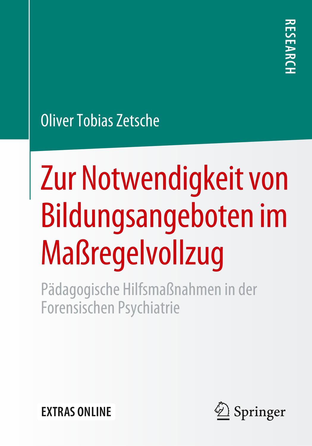 Cover: 9783658296964 | Zur Notwendigkeit von Bildungsangeboten im Maßregelvollzug | Zetsche