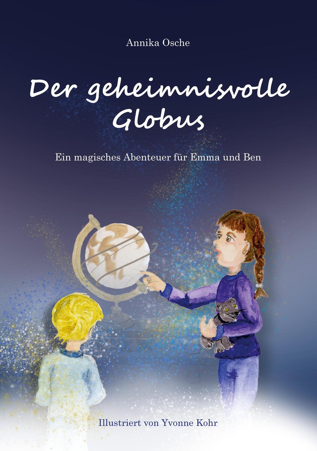 Cover: 9783347896055 | Der geheimnisvolle Globus | Ein magisches Abenteuer für Emma und Ben